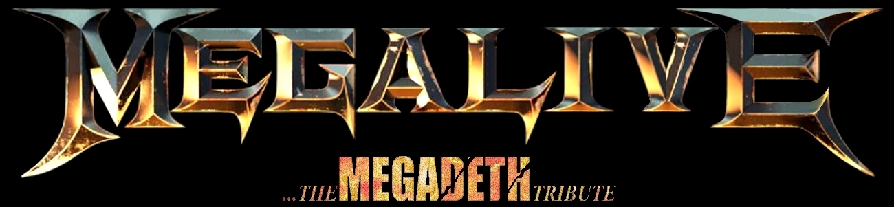 MEGALIVE - The Megadeth Tribute